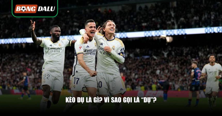 Kèo Dụ Là Gì? Cách Nhận Biết Và Tránh Bẫy Kèo Nhà Cái Hiệu Quả 2 Định nghĩa kèo dụ là gì