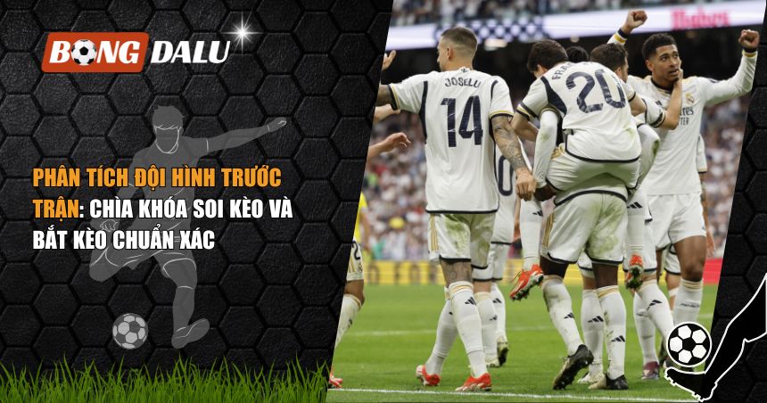 phân tích đội hình trước trận