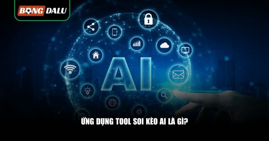 Ứng dụng tool soi kèo AI phổ biến